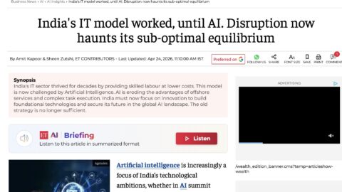 India’s IT model that worked, until AI: Disruption to its Sub-optimal Equilibrium